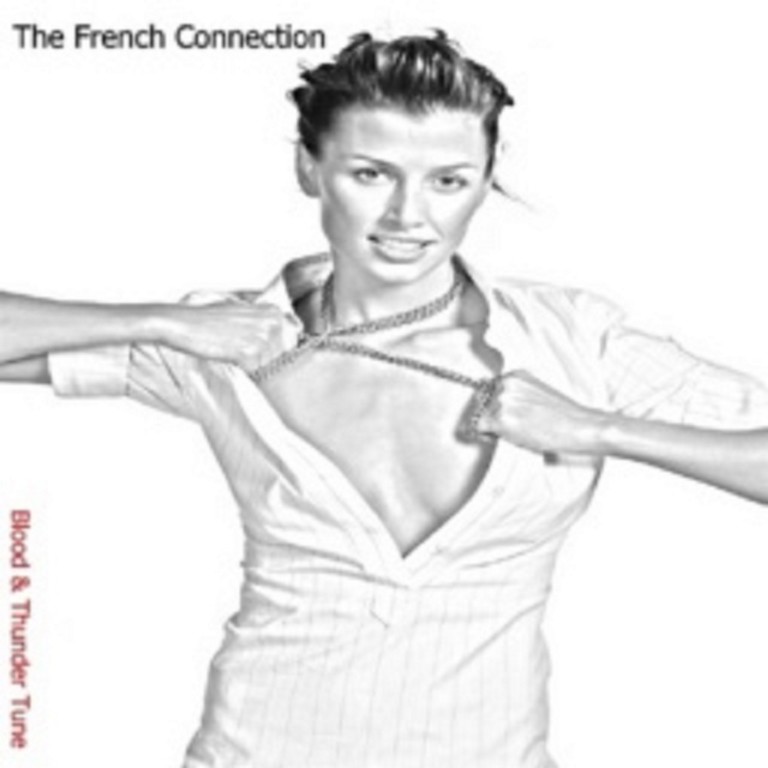 The French Connection / Blood & Thunder Tune