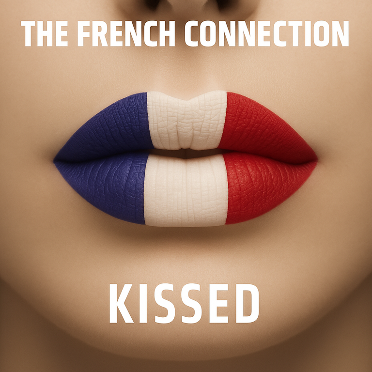 The French Connection / Kissed The French Connection / Kissed