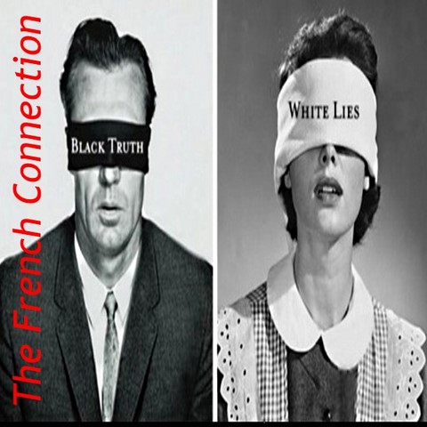 The French Connection / Black Truth White Lies