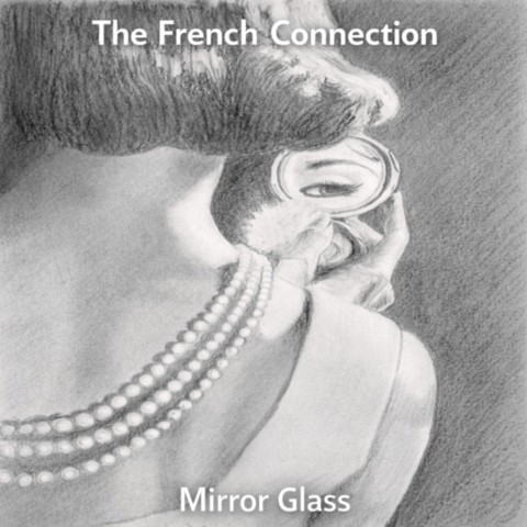 The French Connection / Mirror Glass