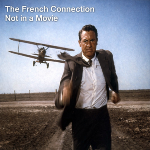 The French Connection / Not In A Movie