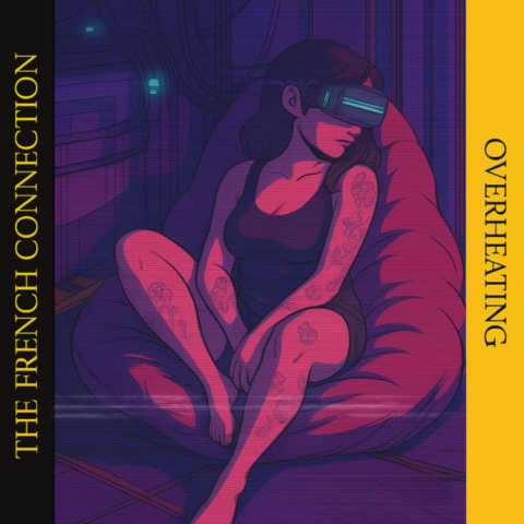 The French Connection / Overheating EP