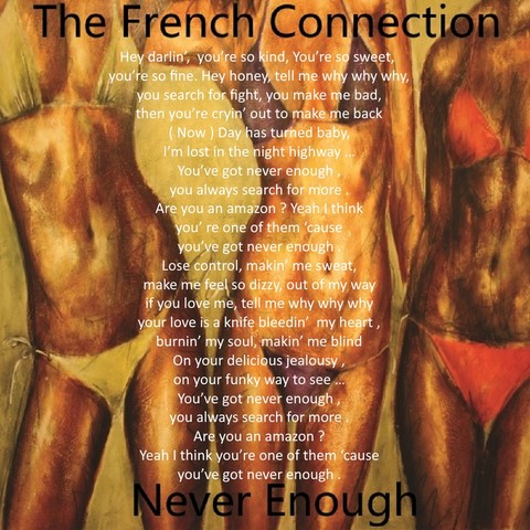 The French Connection / Never Enough
