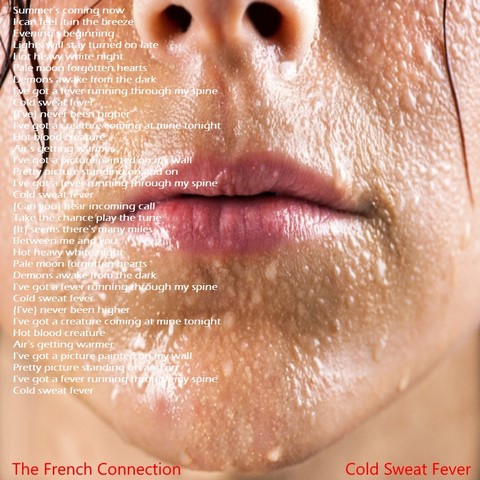 The French Connection / Cold Sweat Fever