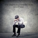 The French Connection / Solitude
