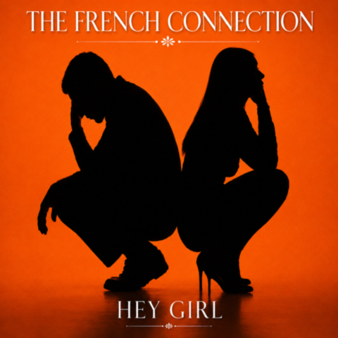The French Connection / Hey Girl The French Connection / Hey Girl