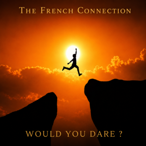The French Connection / Would You Dare The French Connection / Would You Dare