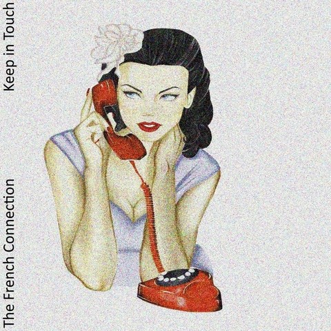 The French Connection / Keep In Touch EP